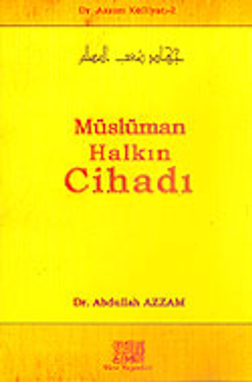 Müslüman Halkın Cihadı / Dr. Azzam Külliyatı 2