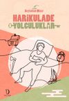 Harikulade Yolculuklar