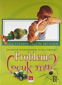 Problem Çocuk mu?