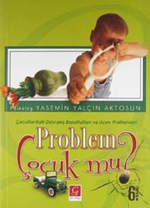 Problem Çocuk mu?