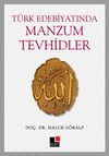 T&uuml;rk Edebiyatında Manzum Tevhidler