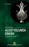 Alevi Yolunda Erkan & Diyarbakır Yöresi Örneği