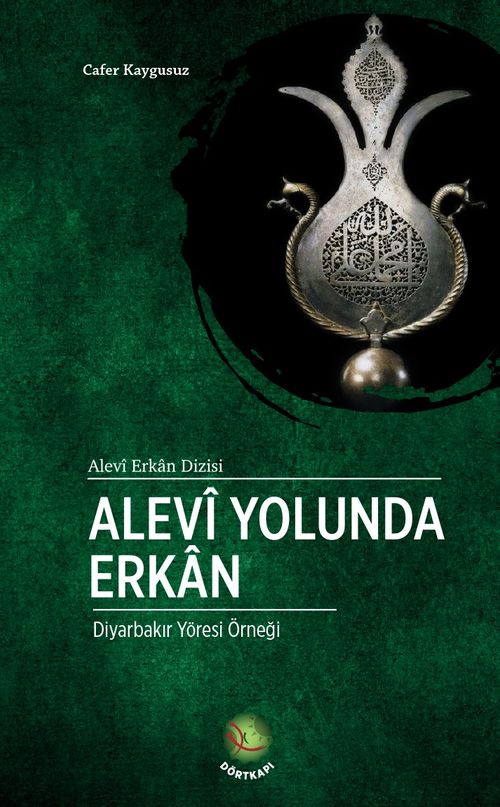 Alevi Yolunda Erkan & Diyarbakır Yöresi Örneği