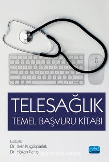 Telesağlık Temel Başvuru Kitabı - Kolektif
