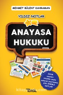 Anayasa Hukuku Yıldız Notlar - Mehmet Bülent Kahraman