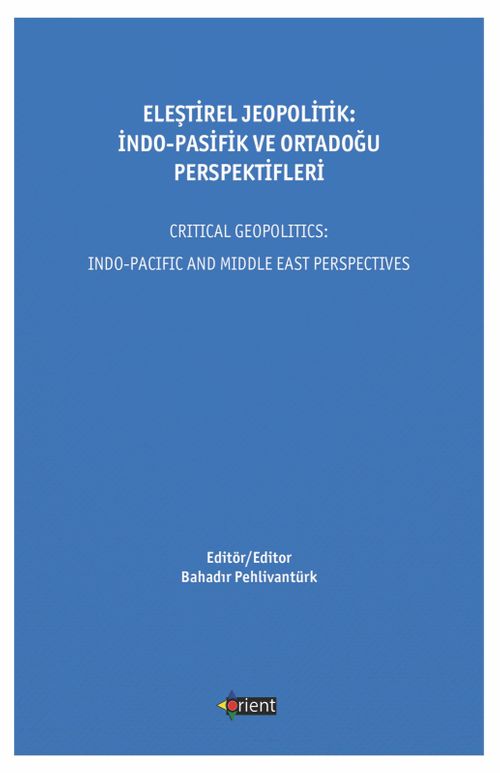 Eleştirel Jeopolitik: İndo-Pasifik ve Ortadoğu Perspektifleri