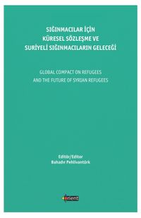 Sığınmacılar İçin Küresel Sözleşme ve Suriyeli Sığınmacıların Geleceği