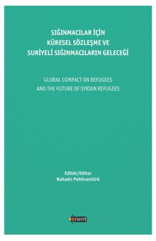 Sığınmacılar İçin Küresel Sözleşme ve Suriyeli Sığınmacıların Geleceği
