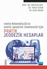 Harita Mühendisliği ile Harita ve Kadastro Teknikerliği İçin Pratik Jeodezik Hesaplar