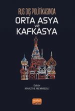 Rus Dış Politikasında Orta Asya ve Kafkasya