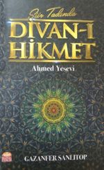Şiir Tadında Divan-ı Hikmet - Ahmed Yesevi 