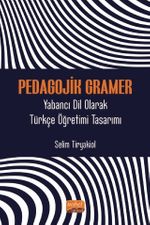 Pedagojik Gramer & Yabancı Dil Olarak Türkçe Öğretimi Tasarımı