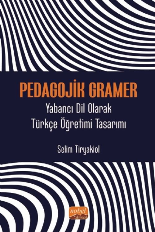 Pedagojik Gramer & Yabancı Dil Olarak Türkçe Öğretimi Tasarımı