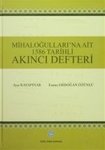 Mihaloğulları'na Ait 1586 Tarihli Akıncı Defteri (Ciltli)