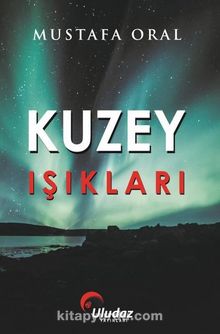 Kuzey Işıkları - Mustafa Oral