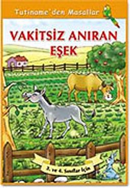 Vakitsiz Anıran Eşek / Tutiname'den Masallar Dizisi