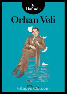 Bir Haftada Orhan Veli - Fuat Altay