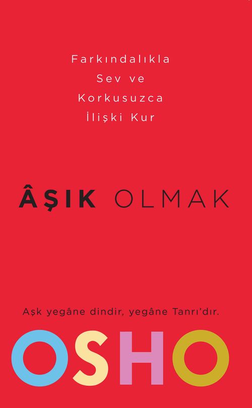 Aşık Olmak & Nasıl Farkındalıkla Sevilir ve Korkusuzca İlişki Kurulabilir?