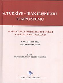 6. Türkiye-İran İlişkileri Sempozyumu 