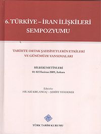 6. Türkiye-İran İlişkileri Sempozyumu 