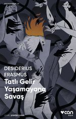 Tatlı Gelir Yaşamayana Savaş (Kısa Klasik)