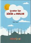 &Ccedil;ocuklar İ&ccedil;in Zikir ve Dualar
