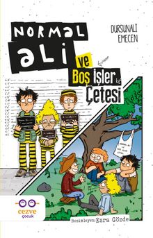 Normal Ali ve Boş İşler Çetesi - Dursunali Emecen