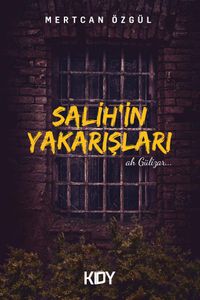 Salih'in Yakarışları