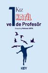 Bir Kız, Bir Katil ve Bir de Profes&ouml;r