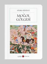 Moğol Gölgesi (Cep Boy) (Tam Metin)