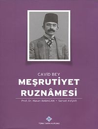 Meşrutiyet Ruznamesi Cavid Bey 1.Cilt