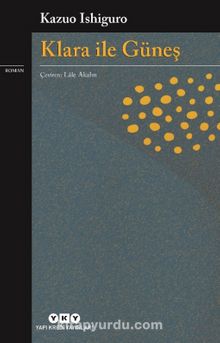 Klara İle Güneş - Kazuo Ishiguro
