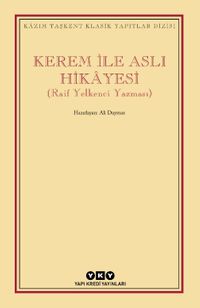 Kerem ile Aslı Hikayesi (Raif Yelkenci Yazması)