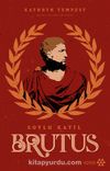 Soylu Katil Brutus
