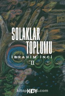 Solaklar Toplumu - İbrahim İnci