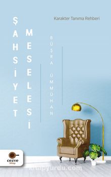 Şahsiyet Meselesi & Karakter Tanıma Rehberi - Büşra Ümmühan