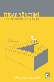 İtibar Yönetimi & Disiplinlerarası Bir Yaklaşım - Dr. Volkan Yüncü