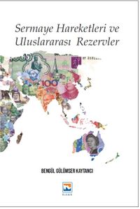 Sermaye Hareketleri ve Uluslararası Rezervler