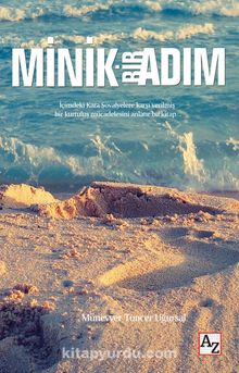 Minik Bir Adım - Münevver Tuncer Uğursal