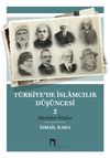 T&uuml;rkiye'de İslamcılık D&uuml;ş&uuml;ncesi 2