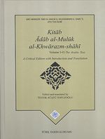 Kitab Adab al-Muluk al-Khwarazm-shahi Volume I - II (Takım) 