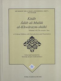 Kitab Adab al-Muluk al-Khwarazm-shahi Volume I - II (Takım) 