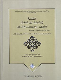 Kitab Adab al-Muluk al-Khwarazm-shahi Volume I - II (Takım) 
