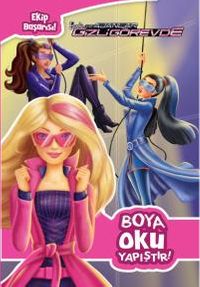 Barbie ve Gizli Ajanlar - Boya Oku Yapıştır