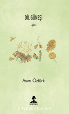 Dil Güneşi - Asım Öztürk