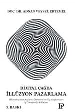 Dijital Çağda İllüzyonel Pazarlama