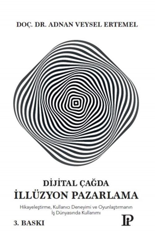 Dijital Çağda İllüzyonel Pazarlama