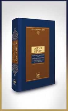 Nesayimü'l-Mahabbe Min Şemayimü'l-Fütüvve / Yiğitlik Kokularından Sevgi Esintileri - Ali Şir Nevayi