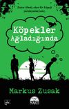 K&ouml;pekler Ağladığında