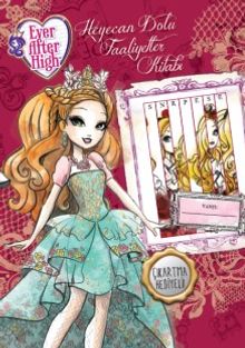 Ever After High Heyecan Dolu Faaliyetler Kitabı  